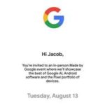 Google just surprised us with invites for an August 13 event and we’re expecting new Pixels