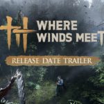Stunning open-world Chinese fantasy RPG Where Winds Meet gets an official release date