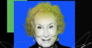 Margaret Atwood on Doomscrolling: ‘I Want to Keep Up With the Latest Doom’